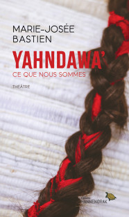 hannenorak_yahndawa-ce-que-nous-sommes_c1-1.jpg